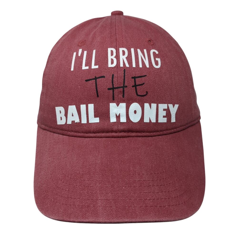 I'll Bring The Bail Money Baseball Cap Red One Size Adjustable Comfort Colors